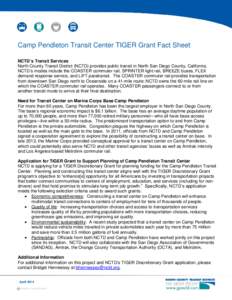 Camp Pendleton Transit Center TIGER Grant Fact Sheet NCTD’s Transit Services North County Transit District (NCTD) provides public transit in North San Diego County, California. NCTD’s modes include the COASTER commut