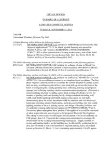 CITY OF NEWTON IN BOARD OF ALDERMEN LAND USE COMMITTEE AGENDA TUESDAY, NOVEMBER 27, 2012 7:00 PM Aldermanic Chamber, Newton City Hall