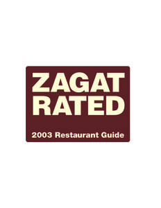 ZAGAT RATED 2003 Restaurant Guide 