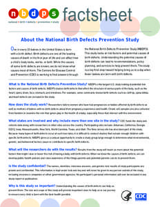 factsheet About the National Birth Defects Prevention Study One in every 33 babies in the United States is born  the National Birth Defects Prevention Study (NBDPS).