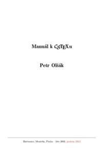 Manuál k CSTEXu  Petr Olšák Hněvanice, Morávka, Praha – léto 2002, podzim 2012