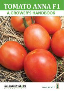 TOMATO ANNA F1 A GROWER’S HANDBOOK Introduction  Tomato production in Kenya has increased considerably in the recent past with