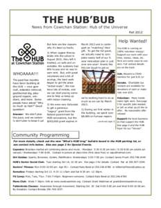 THE HUB’BUB  News from Cowichan Station: Hub of the Universe Fall[removed]But here are few reasons