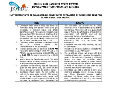 JAMMU AND KASHMIR STATE POWER DEVELOPMENT CORPORATION LIMITED INSTRUCTIONS TO BE FOLLOWED BY CANDIDATES APPEARING IN SCREENING TEST FOR VARIOUS POSTS OF JKSPDC.  DOs