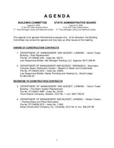 AGENDA BUILDING COMMITTEE 1st August 9, [removed]:00 A.M. Lake Superior Room