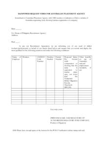 MANPOWER REQUEST FORM FOR AUSTRALIAN PLACEMENT AGENCY (Letterhead of Australian Placement Agency, with ABN number or indication of link to website of Australian registering body showing business registration of company) 
