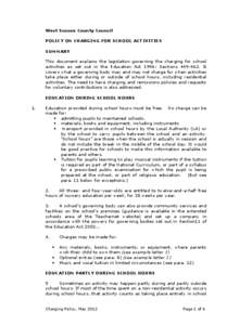 West Sussex County Council POLICY ON CHARGING FOR SCHOOL ACTIVITIES SUMMARY This document explains the legislation governing the charging for school activities as set out in the Education Act 1996: Sections[removed]It c