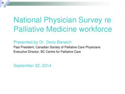 Canadian SocietySurvey of re National Physician Palliative Medicine Palliative