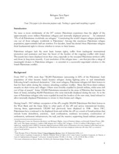 Refugees Non-Paper June 2010 Note: This paper is for discussion purposes only. Nothing is agreed until everything is agreed Introduction No issue is more emblematic of the 20th century Palestinian experience than the pli