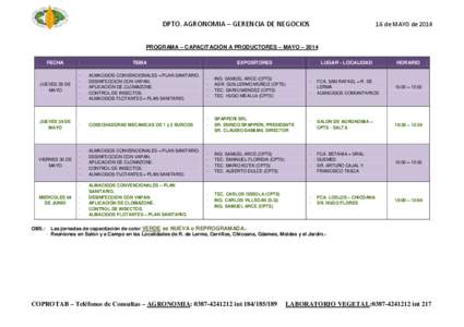 DPTO. AGRONOMIA – GERENCIA DE NEGOCIOS  16 de MAYO de 2014 PROGRAMA – CAPACITACIÓN A PRODUCTORES – MAYO – 2014 FECHA