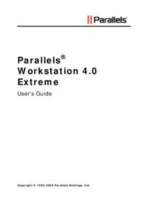 Parallels® Workstation 4.0 Extreme