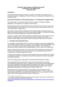 Briefing for Report Stage of the Modern Slavery Bill Transparency in the Supply Chain 3 November 2014 Introduction This briefing has been prepared on behalf of a coalition of corporate accountability and antislavery grou