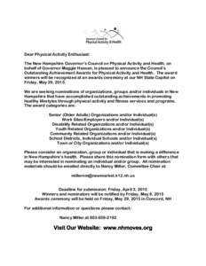 Dear Physical Activity Enthusiast: The New Hampshire Governor’s Council on Physical Activity and Health, on behalf of Governor Maggie Hassan, is pleased to announce the Council’s Outstanding Achievement Awards for Ph