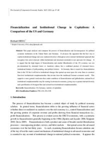 The Journal of Comparative Economic Studies, Vol.9, 2014, pp. 47–68.  Financialization and Institutional Comparison of the US and Germany  Change in Capitalisms: