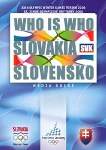 XXth OLYMPIC WINTER GAMES TORINO 2006 XX. ZIMNÉ OLYMPIJSKÉ HRY TURÍN 2006