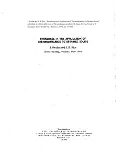 J. Kestin and J. R. Rice, “Paradoxes in the Application of Thermodynamics to Strained Solids”, published in A Critical Review of Thermodynamics (eds. E. B. Stuart, B. Gal-Or and A. J. Brainard), Mono Book Corp., Balt