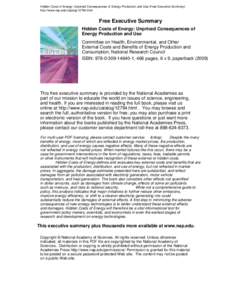 Hidden Costs of Energy: Unpriced Consequences of Energy Production and Use (Free Executive Summary) http://www.nap.edu/cataloghtml Free Executive Summary Hidden Costs of Energy: Unpriced Consequences of Energy Pro