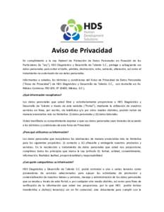 Aviso de Privacidad En cumplimiento a la Ley Federal de Protección de Datos Personales en Posesión de los Particulares (la 