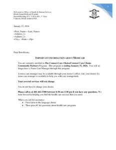 1 RI Executive Office of Health & Human Services Rhode Island Medicaid Program Hazard Building #74, 74 West Rd., 1st floor Cranston, Rhode Island 02920