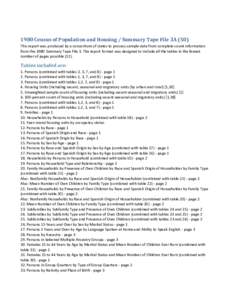 1980 Census of Population and Housing / Summary Tape File 3A (50) This report was produced by a consortium of states to process sample data from complete count information from the 1980 Summary Tape File 3. The report fo