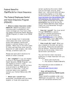 Federal Benefits  FastFacts for Vision Insurance The Federal Employees Dental and Vision Insurance Program (FEDVIP)