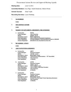 Procurement Actions Review and Approval Meeting Agenda Meeting Date: June 10, 2013  Committee Members: Gus Pego, Harold Desdunes, Debora Rivera