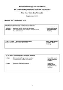 School of Sociology and Social Policy BA (JOINT HONS) CRIMINOLOGY AND SOCIOLOGY First Year Week One Timetable September 2014 Monday, 22nd September 2014
