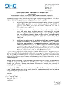 A NOTICE AND INVITATION TO ALL EMPLOYEES AND APPLICANTS Matt Snow, CEO AFFIRMATIVE ACTION AND EQUAL EMPLOYMENT OPPORTUNITY POLICY STATEMENT Dixon Hughes Goodman LLP has been and will continue to be an equal opportunity e