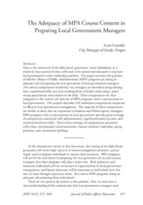 The Adequacy of MPA Course Content in Preparing Local Government Managers Scott Lazenby City Manager of Sandy, Oregon Abstract Due to the retirement of the baby boom generation, many individuals, in a