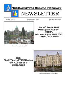 THE SOCIETY FOR ORGANIC PETROLOGY  NEWSLETTER Vol. 24, No. 3  September, 2007