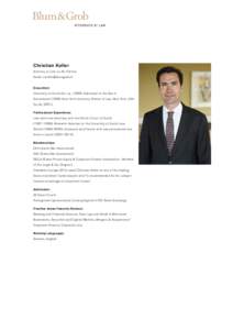 Christian Koller Attorney at Law; LL.M.; Partner Email:  Education: University of Zurich (lic. iur., 1996); Admission to the Bar in Switzerland (1999); New York University School of Law, New York, USA
