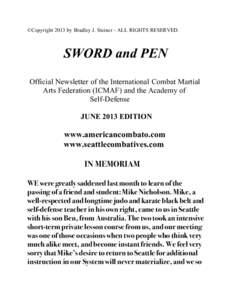 ©Copyright 2013 by Bradley J. Steiner - ALL RIGHTS RESERVED.  SWORD and PEN Official Newsletter of the International Combat Martial Arts Federation (ICMAF) and the Academy of Self-Defense