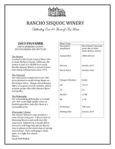 RANCHO SISQUOC WINERY Celebrating Over 40 Years of Fine Wines 2013 SYLVANER SANTA BARBARA COUNTY ESTATE GROWN AND BOTTLED The Winery