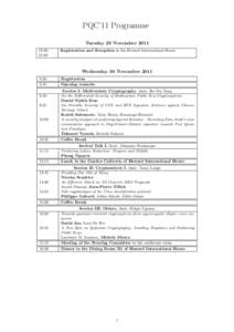 PQC’11 Programme Tuesday 29 November:30– 21:00  Registration and Reception in the Howard International House