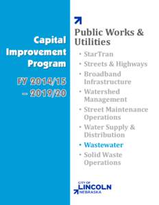 Public Works & Capital Utilities Improvement • StarTran Program • Streets & Highways  • Broadband
