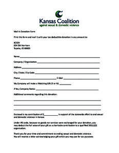 Mail-in Donation Form Print this form and mail it with your tax deductible donation in any amount to: KCSDV 634 SW Harrison Topeka, KSName _____________________________________________________________________