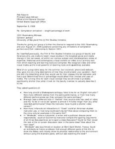 Rob Kasunic Principal Legal Advisor Office of the General Counsel United States Copyright Office September 8, 2009 Re: Compilation extraction – length/percentage of work