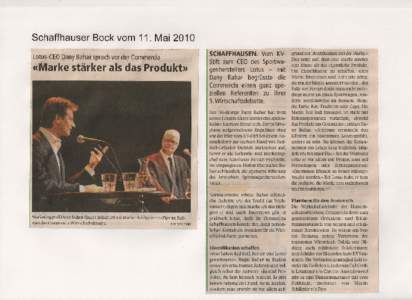 Schaffhauser Bock vom 11. Mai 2010 Lotus-CEO Dany Bahar sprach vor der Commercia x : «Marke stärker als das Produkt»
