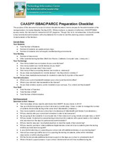 CAASPP /SBAC/PARCC Preparation Checklist The purpose of this document is to assist school site administrators start to prepare for the administration of the next generation, Computer Adaptive Testing (CAT). While emphasi