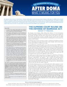 The Supreme Court victory in United States v. Windsor striking down the discriminatory federal Defense of Marriage Act (DOMA) affirms that all loving and committed couples who are married deserve equal legal respect and 