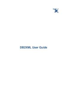 DB2XML User Guide  RenderX DB2XML User Guide Copyright © 2011 RenderX, Inc. All rights reserved. This documentation contains proprietary information belonging to RenderX, and is provided under a license agreement conta