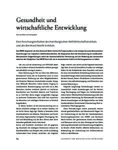 Gesundheit und wirtschaftliche Entwicklung Text: Jana Stöver und Henning Vöpel Eine Forschungsinitiative des Hamburgischen WeltWirtschaftsInstituts und des Bernhard-Nocht-Instituts