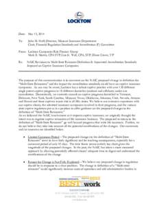 Date: May 15, 2014 To: John M. Huff; Director, Missouri Insurance Department Chair, Financial Regulation Standards and Accreditation (F) Committee