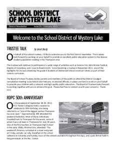 Welcome to the School District of Mystery Lake TRUSTEE TALK O  by Janet Brady