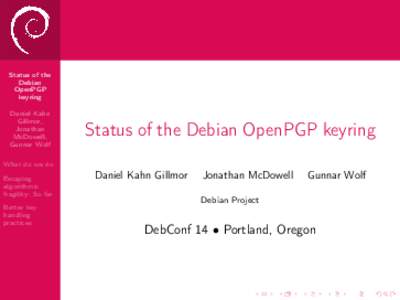Status of the Debian OpenPGP keyring Daniel Kahn Gillmor,