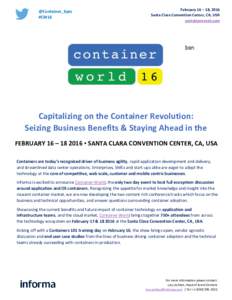 @Container_Eyes #CW16 February 16 – 18, 2016 Santa Clara Convention Center, CA, USA containerevent.com