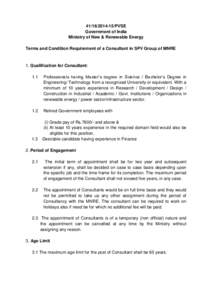 PVSE Government of India Ministry of New & Renewable Energy Terms and Condition Requirement of a Consultant in SPV Group of MNRE  1. Qualification for Consultant: