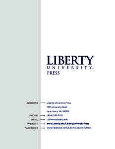 ADDRESS  Liberty University Press 1971 University Blvd. Lynchburg, Va[removed]