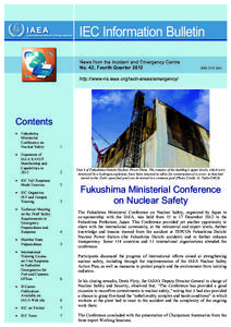 News from the Incident and Emergency Centre No. 42, Fourth Quarter 2012 ISSN[removed]http://www-ns.iaea.org/tech-areas/emergency/