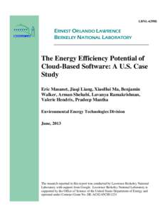 LBNL-6298E  ERNEST ORLANDO LAWRENCE BERKELEY NATIONAL LABORATORY  The Energy Efficiency Potential of